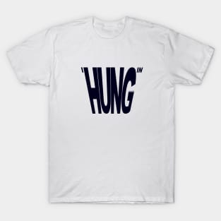 I Hung In T-Shirt